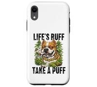 Life's Ruff Take a Puff Funny Stoner Bulldog 420 Weed Case for iPhone XR