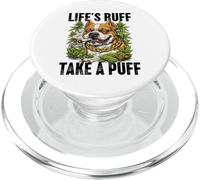 Life's Ruff Take a Puff Funny Stoner Bulldog 420 Weed PopSockets PopGrip for MagSafe