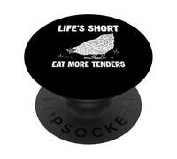 Lifes Short Eat More Chicken Tender PopSockets Adhesive PopGrip