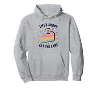 Lifes Short Eat The Cake Fun Dessert Lover Pullover Hoodie, Adult Unisex, Heather Grey, S