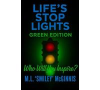 Life's Stop Lights - Green Edition: Who will you Inpsire?: 3