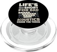 Life's Too Short For Bad Acoustics Chase The Thock PopSockets PopGrip for MagSafe