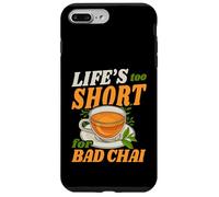 Life's Too Short For Bad Chai Tea Lover Quote Case for iPhone 7 Plus/8 Plus