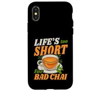Life's Too Short For Bad Chai Tea Lover Quote Case for iPhone X/XS