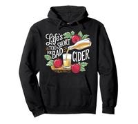 Life's Too Short For Bad Cider Pullover Hoodie