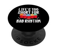 Lifes Too Short For Bad Rhythm Cardio Drumming PopSockets Adhesive PopGrip