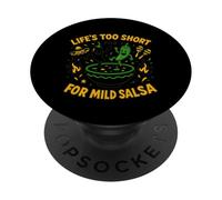 Life's Too Short For Mild Salsa Funny Chili Pepper PopSockets Adhesive PopGrip