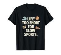 Life's Too Short for Slow Sports Retro Block Design T-Shirt