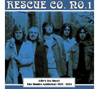 Life's Too Short: The Singles Anthology 1971-1975 by Rescue Co. No.1 (2011-07-26)