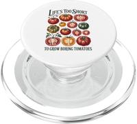 Life's Too Short to Grow Boring Tomatoes Funny Gardening PopSockets PopGrip for MagSafe