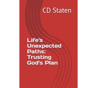 Life's Unexpected Paths: Trusting God's Plan