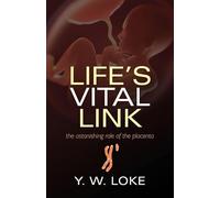 LIFES VITAL LINK:ASTONISHING ROLE OF THE PLACENTA PAPER