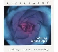 LIFESCAPES - CALMING MASSAGE (2000-10-20)