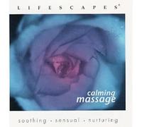 LIFESCAPES - CALMING MASSAGE