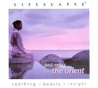 Lifescapes: Just Relax - The Or