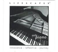 Lifescapes: Solo Piano (2000-05-03)