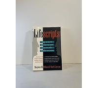 Lifescripts: What to Say to Get What You Want in 101 of Life's Toughest Situations