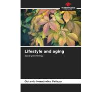 Lifestyle and aging: Social gerontology