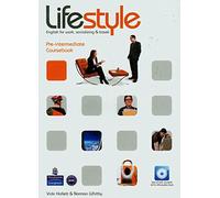 Lifestyle Pre-Intermediate Coursebook and CD-Rom Pack: English for Work, Socializing and Travel