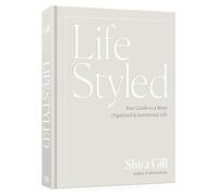 Lifestyled: Your Guide to a More Organized & Intentional Life