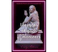 Lifestyles of Gods and Monsters