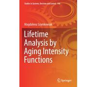 Lifetime Analysis by Aging Intensity Functions