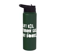 Lift Big, Throw Gas, Hit Bombs Cool Saying Stainless Steel Insulated Water Bottle
