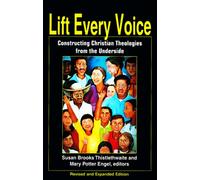 Lift Every Voice: Constructing Christian Theologies from the Underside