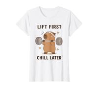 Lift First Chill Later Cute Capybara Gym Workout Humor Art Value Graphic T-Shirt