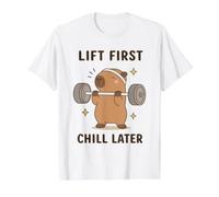 Lift First Chill Later Cute Capybara Gym Workout Humor Art Value Graphic T-Shirt, Men, White, S
