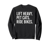 Lift Heavy Pet Cats Ride Bikes Gym Workout Motorcycle Sweatshirt