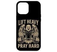 Lift Heavy Pray Hard Eagle Barbell Patriotic Christian Gym Case for iPhone 12 Pro Max