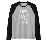 Lift Heavy Pray Hard Motivational Christian Faith Fitness Raglan Baseball Tee