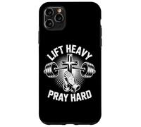lift heavy pray hard with cross Case for iPhone 11 Pro Max