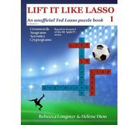 Lift It Like Lasso: An unofficial Ted Lasso puzzle book (Volume 1)