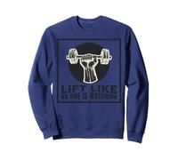 Lift Like No One Is Watching Barbell Gym Personal Trainer PT Sweatshirt