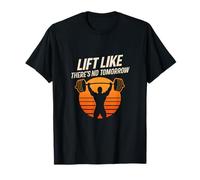 Lift Like There's No Tomorrow Barbell Sun Silhouette T-Shirt