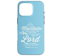 Lift My Eyes Where Does My Help Come From The Lord Psalm 121 Case for iPhone 16 Pro