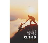 Lift Others As You Climb