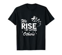 Lift Others Up Inspirational Quote Design for Growth T-Shirt