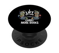 Lift So I Can Carry More Books Reading Lover Fitness Workout PopSockets Adhesive PopGrip