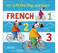 Lift the Flap and Learn: French 1,2,3: (Lift the Flap)