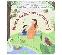 First Questions and Answers: Where do babies come from?: (First Questions and Answers)