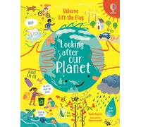 Lift-the-Flap Looking After Our Planet