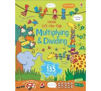 Lift the Flap Multiplying and Dividing: 1 (Lift-the-flap Maths)