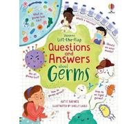 Katie Daynes – Lift-the-flap Questions and Answers about Germs – Board book