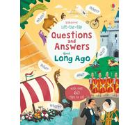 Lift-the-flap Questions and Answers about Long Ago