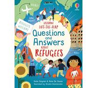 Lift-the-flap Questions and Answers about Refugees: (Questions and Answers)