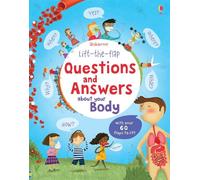 Lift-the-flap Questions and Answers about your Body