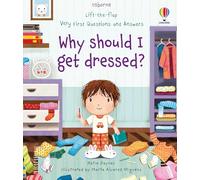Very First Questions and Answers Why should I get dressed?: (Very First Questions and Answers)